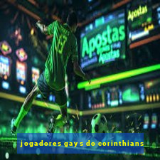 jogadores gays do corinthians